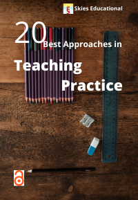 20 Best Approaches in Teaching Practice